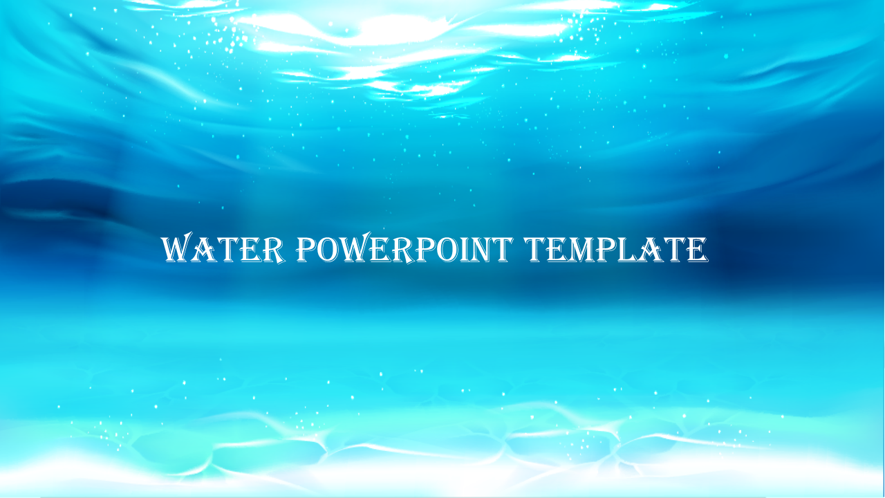 Amazing Water PowerPoint Template With Blue Color Slide